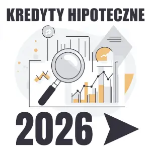 Kredyty mieszkaniowe 2026